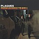 ＰＬＡＧＵＥＳ「フロム・ハワイ・トゥ・ヘル」