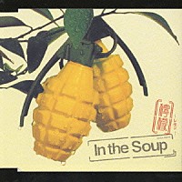 Ｉｎ　ｔｈｅ　Ｓｏｕｐ「 檸檬　－レモン－」