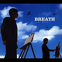 ＢＲＥＡＴＨ「 Ｂ　ＢＥＳＴ」