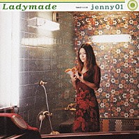 ｊｅｎｎｙ０１「 Ｌａｄｙｍａｄｅ」