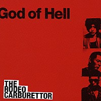 ＴＨＥ　ＲＯＤＥＯ　ＣＡＲＢＵＲＥＴＴＯＲ「 Ｇｏｄ　ｏｆ　Ｈｅｌｌ」