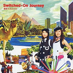 東京エスムジカ「Ｓｗｉｔｃｈｅｄ－Ｏｎ　Ｊｏｕｒｎｅｙ」