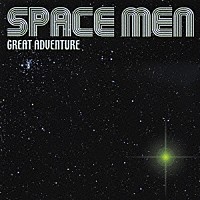 Ｇｒｅａｔ　Ａｄｖｅｎｔｕｒｅ「 ＳＰＡＣＥ　ＭＥＮ」