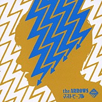 ｔｈｅ　ＡＲＲＯＷＳ「 マストピープル」