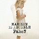 ＦＡＫＥ？「ＭＡＲＩＬＹＮ　ＩＳ　Ａ　ＢＵＢＢＬＥ」