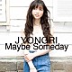 ＪＹＯＮＧＲＩ「Ｍａｙｂｅ　Ｓｏｍｅｄａｙ」