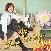 ＪＵＲＩＡＮ　ＢＥＡＴ　ＣＲＩＳＩＳ「 ＪＵＲＩＡＮ　ＢＥＡＴ　ＣＲＩＳＩＳ」