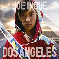 井上ジョー「 ＤＯＳ　ＡＮＧＥＬＥＳ」