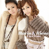 Ｍａｒｉｎ　＆　Ｒｉｅｎａ「 Ｌｏｖｅ　Ｔｒａｉｎ」