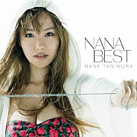 谷村奈南「 ＮＡＮＡ　ＢＥＳＴ」