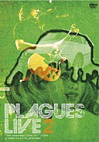 ＰＬＡＧＵＥＳ「 ＬＩＶＥ２　～“２０ｔｈ　Ａｎｎｉｖｅｒｓａｒｙ　Ｔｏｕｒ　２０１３”ＦＩＮＡＬ　ａｔ　ＳＨＩＢＵＹＡ　ＣＬＵＢ　ＱＵＡＴＴＲＯ～」