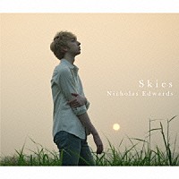 ニコラス・エドワーズ「 Ｓｋｉｅｓ」