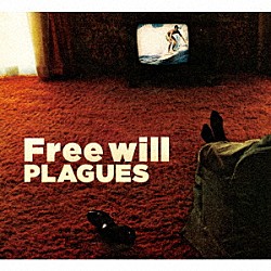 ＰＬＡＧＵＥＳ「Ｆｒｅｅ　ｗｉｌｌ」