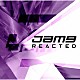 Ｊａｍ９「ＲＥＡＣＴＥＤ」