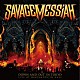 ＳＡＶＡＧＥ　ＭＥＳＳＩＡＨ「ＤＯＷＮ　ＡＮＤ　ＯＵＴ　ＩＮ　ＴＯＫＹＯ　ＬＩＶＥ　ＡＴ　ＫＡＮＤＡＭＹＯＪＩＮ　ＨＡＬＬ　神田明神ライヴ」