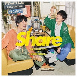 山下大輝　×　畠中祐「Ｓｈａｒｅ」