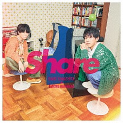 山下大輝　×　畠中祐「Ｓｈａｒｅ」