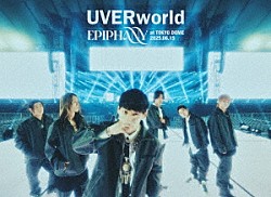 ＵＶＥＲｗｏｒｌｄ「ＥＰＩＰＨＡＮＹ　ａｔ　ＴＯＫＹＯ　ＤＯＭＥ　２０２５．０６．１５」