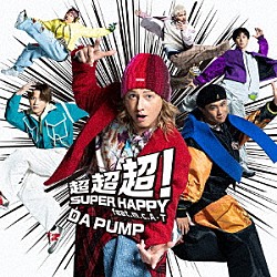 ＤＡ　ＰＵＭＰ ｍ．ｃ．Ａ・Ｔ「超超超！ＳＵＰＥＲ　ＨＡＰＰＹ　ｆｅａｔ．ｍ．ｃ．Ａ・Ｔ」