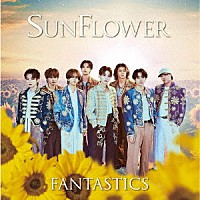 ＦＡＮＴＡＳＴＩＣＳ　ｆｒｏｍ　ＥＸＩＬＥ　ＴＲＩＢＥ「 ＳＵＮＦＬＯＷＥＲ」