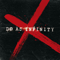 Do As Infinity『Do As Infinity X』