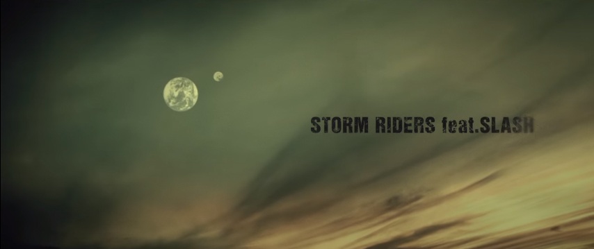 STORM RIDERS feat.SLASH