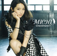 MICHI『Checkmate!?』インタビュー