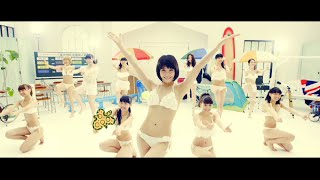 ※SUPER☆GiRLS / イッチャって♪　ヤッチャって♪ (Short ver.)