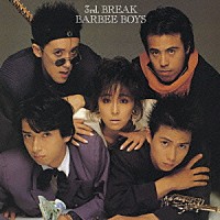 バービーボーイズ『3rd. BREAK』