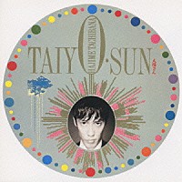 立花ハジメ「 ＴＡＩＹＯ・ＳＵＮ」