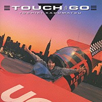 角松敏生「 ＴＯＵＣＨ　ＡＮＤ　ＧＯ」