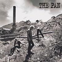 ＴＨＥ　ＰＡＮ「 明日が泣いている」