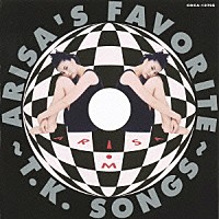 観月ありさ「 ＡＲＩＳＡ’Ｓ　ＦＡＶＯＲＩＴＥ～Ｔ．Ｋ．ＳＯＮＧＳ～」