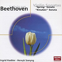 ヘブラー／シェリング「 ベートーヴェン：ヴァイオリン・ソナタ第２番・第５番≪春≫　第９番≪クロイツェル≫」