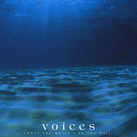 角松敏生「 ｖｏｉｃｅｓ　ｕｎｄｅｒ　ｔｈｅ　ｗａｔｅｒ　／　ｉｎ　ｔｈｅ　ｈａｌｌ」