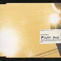 ｔｈｅ　ＰｅｔｅＢｅｓｔ「 Ｆｉｇｈｔ　ｆｏｒ　ｙｏｕｒ　ｒｉｇｈｔ」