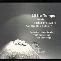 ＬＩＴＴＬＥ　ＴＥＭＰＯ「 ＬＩＴＴＬＥ　ＴＥＭＰＯｍｅｅｔｓＶｏｉ」