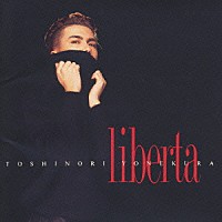 米倉利紀「 ｌｉｂｅｒｔａ」