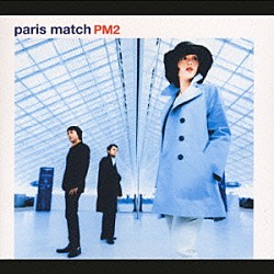 ｐａｒｉｓ　ｍａｔｃｈ「ＰＭ２」