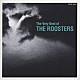 ＴＨＥ　ＲＯＯＳＴＥＲＺ「Ｔｈｅ　Ｖｅｒｙ　Ｂｅｓｔ　Ｃｏｌｌｅｃｔｉｏｎ」