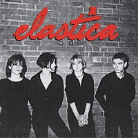 エラスティカ「 ＥＬＡＳＴＩＣＡ」