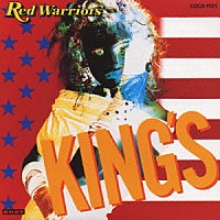 ＲＥＤ　ＷＡＲＲＩＯＲＳ「 ＫＩＮＧ’Ｓ」