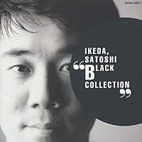 池田聡「 池田聡　ＢＬＡＣＫ　ＣＯＬＬＥＣＴＩＯＮ」