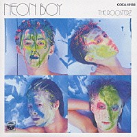 ＴＨＥ　ＲＯＯＳＴＥＲＺ「 ＮＥＯＮ　ＢＯＹ」