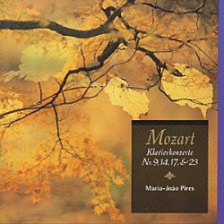 マリア＝ジョアン・ピリス「モーツァルト：ピアノ協奏曲集Ⅰ」