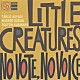 ＬＩＴＴＬＥ　ＣＲＥＡＴＵＲＥＳ「ＮＯ　ＶＯＴＥ　ＮＯ　ＶＯＩＣＥ」