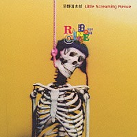 忌野清志郎　Ｌｉｔｔｌｅ　Ｓｃｒｅａｍｉｎｇ　Ｒｅｖｕｅ「 Ｒａｉｎｂｏｗ　Ｃａｆｅ」