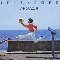 鈴木茂「 ＴＥＬＥＳＣＯＰＥ」