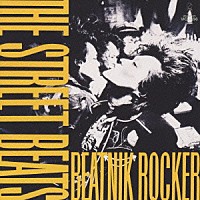 ＴＨＥ　ＳＴＲＥＥＴ　ＢＥＡＴＳ「 ＢＥＡＴＮＩＫ　ＲＯＣＫＥＲ」