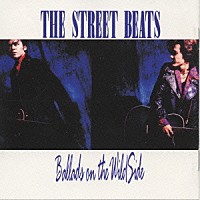 ＴＨＥ　ＳＴＲＥＥＴ　ＢＥＡＴＳ「 ワイルドサイドの友へ」